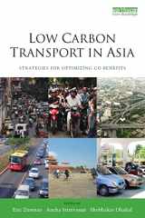 9781844079155-1844079155-Low Carbon Transport in Asia: Strategies for Optimizing Co-benefits