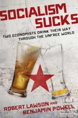 9781621579458-162157945X-Socialism Sucks: Two Economists Drink Their Way Through the Unfree World