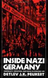 9780300044805-0300044801-Inside Nazi Germany: Conformity, Opposition, and Racism in Everyday Life