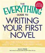 9781440509575-1440509573-The Everything Guide to Writing Your First Novel: All the tools you need to write and sell your first novel (Everything® Series)