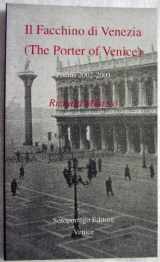 9780979350702-0979350700-Il Facchino Di Venezia =: The Porter of Venice: Poems 2002-2003