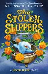9781250854032-1250854032-Never After: The Stolen Slippers (The Chronicles of Never After, 2)
