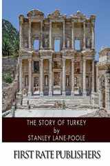 9781494718817-1494718812-The Story of Turkey