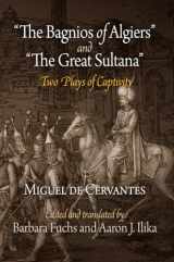9780812222159-0812222156-"The Bagnios of Algiers" and "The Great Sultana": Two Plays of Captivity