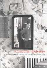 9780773523449-0773523448-Canadian Odyssey: A Reading of Hugh Hood's The New Age/Le nouveau siècle