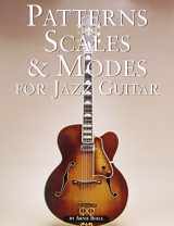 9780825625527-0825625521-Patterns, Scales & Modes for Jazz Guitar