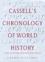 9780304357307-0304357308-Cassell's Chronology of World History: Dates, Events and Ideas That Made History