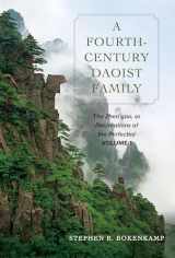 9780520356269-0520356268-A Fourth-Century Daoist Family: The Zhen’gao, or Declarations of the Perfected, Volume 1