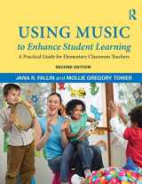 9780415709361-0415709369-Using Music to Enhance Student Learning: A Practical Guide for Elementary Classroom Teachers