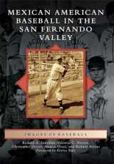 9781467134521-146713452X-Mexican American Baseball in the San Fernando Valley (Images of Baseball)