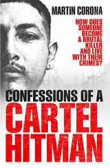 9781785037337-1785037331-Confessions of a Cartel Hitman