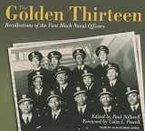 9781400149070-140014907X-The Golden Thirteen: Recollections of the First Black Naval Officers