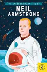 9780241375426-0241375428-The Extraordinary Life of Neil Armstrong (Extraordinary Lives)