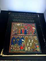 9780807605134-0807605131-Old Testament Miniatures: A Medieval Picture Book With 283 Paintings from the Creation to the Story of David