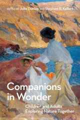 9780262516907-026251690X-Companions in Wonder: Children and Adults Exploring Nature Together