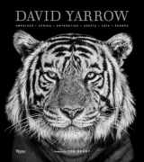 9780847864775-0847864774-David Yarrow Photography: Americas Africa Antarctica Arctic Asia Europe