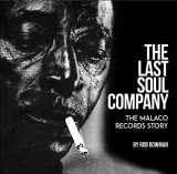 9780578233345-0578233347-The Last Soul Company: The Malaco Records Story