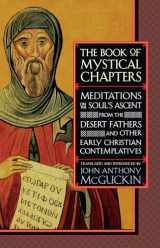 9781590300077-1590300076-The Book of Mystical Chapters: Meditations on the Soul's Ascent, from the Desert Fathers and Other Early Christian Contemplatives