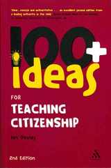 9781441185280-1441185283-100+ Ideas for Teaching Citizenship (Continuum One Hundreds)
