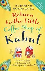9780857988324-0857988328-Return to the Little Coffee Shop of Kabul