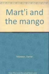 9780439391542-0439391547-Mart'i and the mango