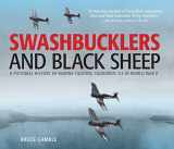9780760342503-0760342504-Swashbucklers and Black Sheep: A Pictorial History of Marine Fighting Squadron 214 in World War II