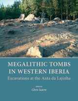 9781785709807-1785709801-Megalithic Tombs in Western Iberia: Excavations at the Anta da Lajinha