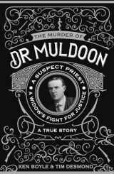 9781781176900-1781176906-The Murder of Dr Muldoon: A Suspect Priest, A Widow's Fight for Justice