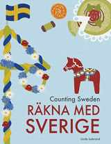 9781913382001-1913382001-Counting Sweden – Räkna med Sverige: A bilingual counting book with fun facts about Sweden for kids
