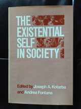 9780226451404-0226451402-The Existential Self in Society