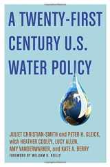 9780199859443-0199859442-A Twenty-First Century U.S. Water Policy
