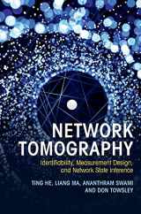 9781108421485-1108421482-Network Tomography: Identifiability, Measurement Design, and Network State Inference