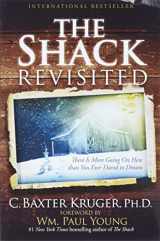 9781455516803-1455516805-The Shack Revisited: There Is More Going On Here than You Ever Dared to Dream