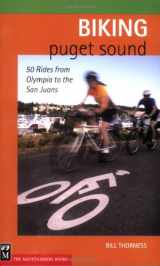 9780898869439-0898869439-Biking Puget Sound: 50 Rides from Olympia to the San Juans