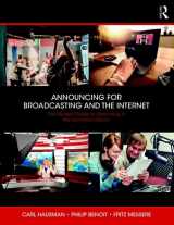 9781138294516-1138294519-Announcing for Broadcasting and the Internet: The Modern Guide to Performing in the Electronic Media