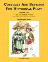 9780887349522-0887349528-Costumes and Settings for Historical Plays: The Medieval Period