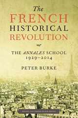 9780804795692-080479569X-The French Historical Revolution: The Annales School, 1929-2014, Second Edition