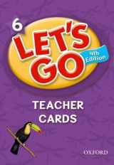 9780194641098-0194641090-Let's Go 6 Teacher Cards: Language Level: Beginning to High Intermediate. Interest Level: Grades K-6. Approx. Reading Level: K-4 (Let's Go (Oxford))