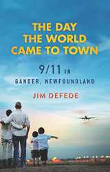 9780060559717-0060559713-The Day the World Came to Town: 9/11 in Gander, Newfoundland
