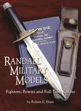 9781620455111-1620455110-Randall Military Models: Fighters, Bowies and Full Tang Knives (Randall Made Knives, 2)