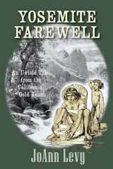 9781737300014-173730001X-Yosemite Farewell: An Untold Tale from the California Gold Rush
