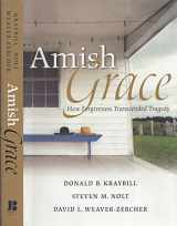 9780787997618-0787997617-Amish Grace: How Forgiveness Transcended Tragedy