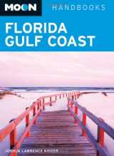 9781598807165-1598807161-Moon Florida Gulf Coast (Moon Handbooks)