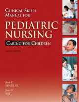9780136135548-0136135544-Clinical Skills Manual for Pediatric Nursing: Caring for Children