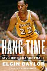 9780544617056-0544617053-Hang Time: My Life in Basketball