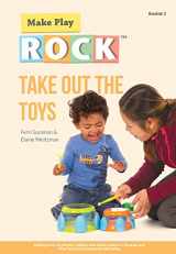 9780921145493-0921145497-Take Out the Toys: Building Early Toy Play for Children with Autism Spectrum Disorder and Other Social Communication Difficulties