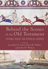 9780801097751-0801097754-Behind the Scenes of the Old Testament: Cultural, Social, and Historical Contexts