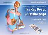 9780977961429-0977961427-Scientific Keys Vol. II: The Key Poses of Hatha Yoga