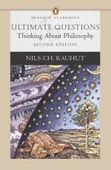 9780321412980-0321412982-Ultimate Questions: Thinking About Philosophy (2nd Edition) (Penguin Academics)
