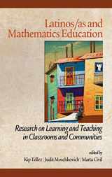 9781617354212-161735421X-Latinos/As and Mathematics Education: Research on Learning and Teaching in Classrooms and Communities (Hc) (Research in Educational Diversity and Excellence)
